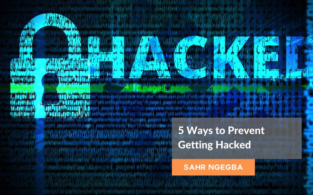 5 Ways to Prevent Getting Hacked