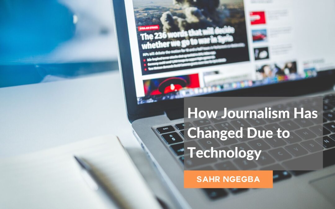 How Journalism Has Changed Due to Technology