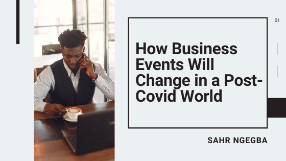 How Business Events will Change in a Post-COVID World