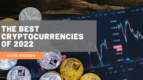 The Best Cryptocurrencies Of 2022