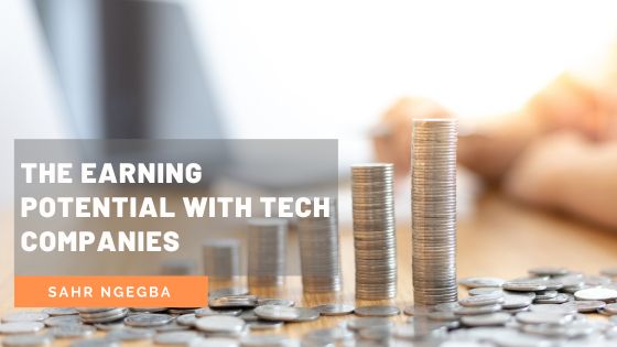 The Earning Potential With Tech Companies