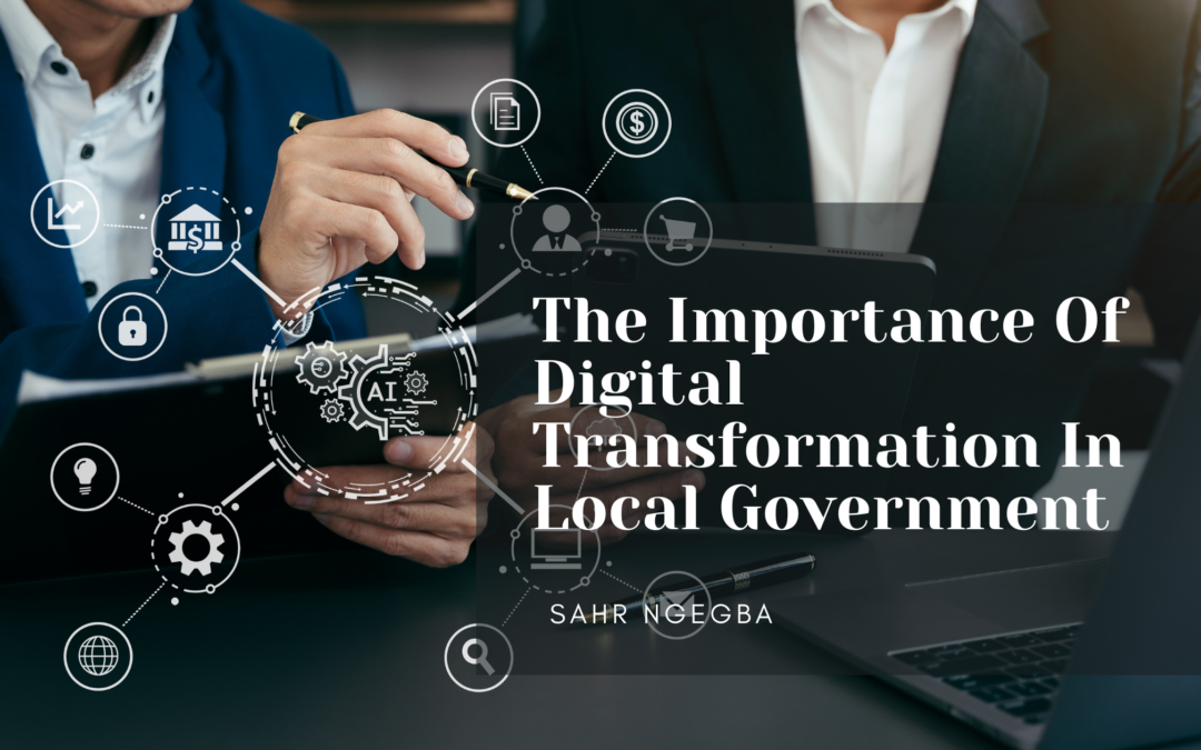 The Importance Of Digital Transformation In Local Government
