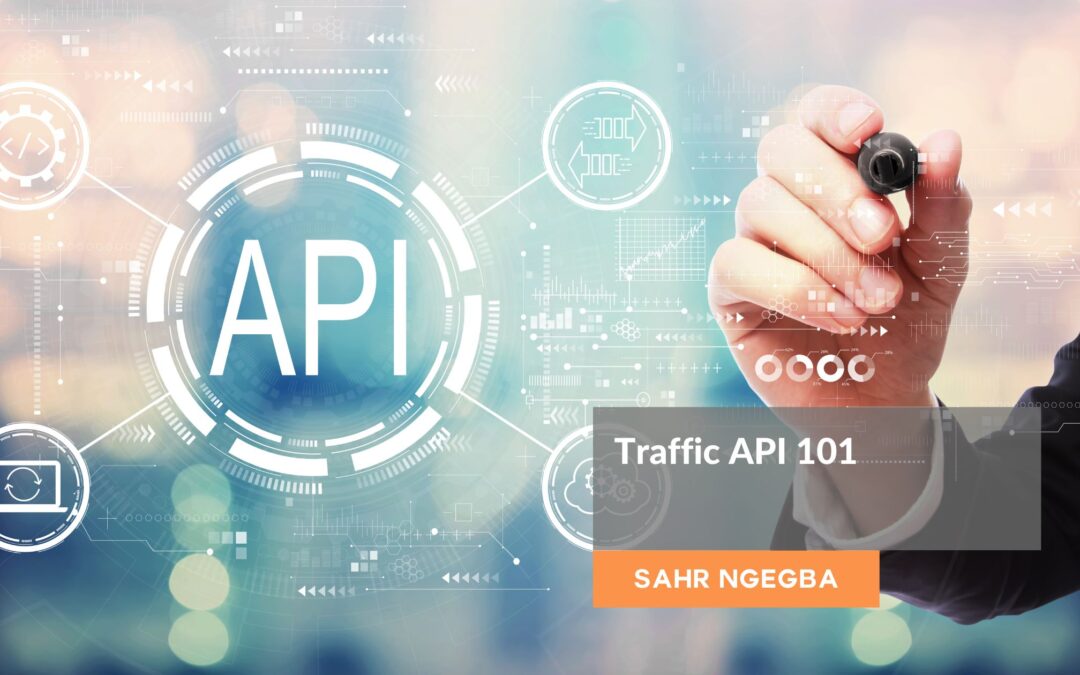 Traffic API 101